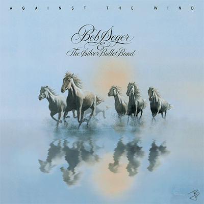 jbetcom's music - Bob Seger - Against The Wind - 1980 Album art I on ...