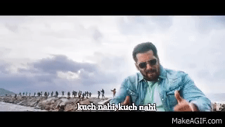Kuch Nahi | Salman Khan on Make a GIF