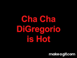 I love Cha Cha DiGregorio on Make a GIF