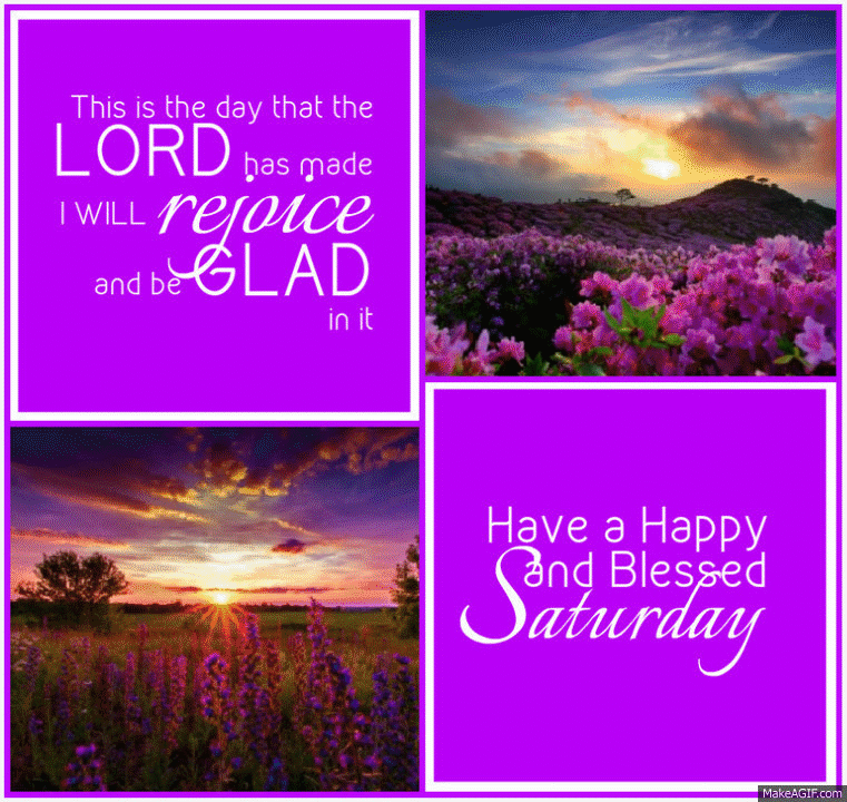 picture Animated Saturday Blessings Gif ahorzr is an animated gif image on make