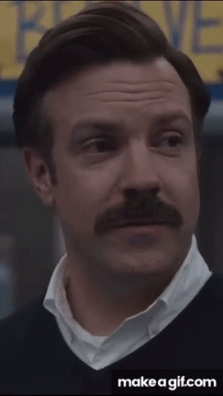 Ted Lasso - Onward, Forward. on Make a GIF