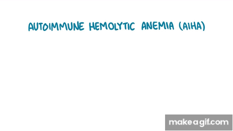 Autoimmune Hemolytic Anemia on Make a GIF