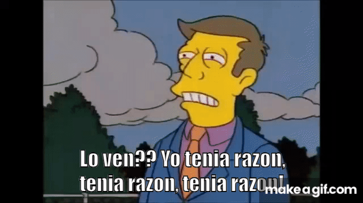 Lo ven, yo ten�a raz�n, ten�a raz�n on Make a GIF