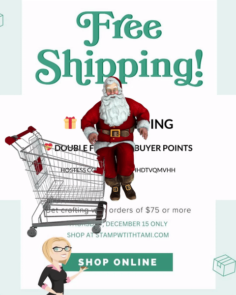 1 Day Sale - Free Shipping & Double FBP Thursday Only  Merry Christmas and Happy Hanukkah to all...and to all a 1 Day Sale! Free Shipping in my online store Thursday only. PLUS Thursday is also the last day of my Double FBP offer, so you'll earn free stamps in double time while getting free shipping.  Free Ship and Double FBP applies to everything in my Stampin' Up online store INCLUDING remaining Retiring List and Clearance Rack products. Use hostess code DTVQMVHH.  Now that's another great reason to celebrate!   It's time to stock up on your favorite Stampin' Up products. We are offering FREE shipping on orders placed in my online store subtotaling $75.   Use hostess code DTVQMVHH
Sale begins Thursday, December 15 at midnight MT for 24 hours only.
Orders placed in my online store.
Orders over $150 will also receive free Stampin' Rewards.
