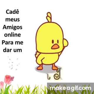 CADE MEU AMIGOS OLINE PRA MIM DA UM BOM DIA on Make a GIF