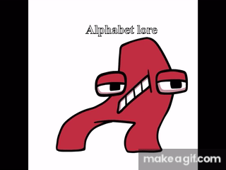 Alphabet Lore on Make a GIF