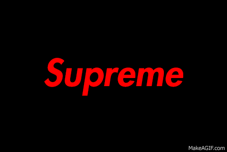 supreme on Make a GIF