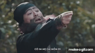 Thôi ông im mẹ nó mồm đi on Make a GIF