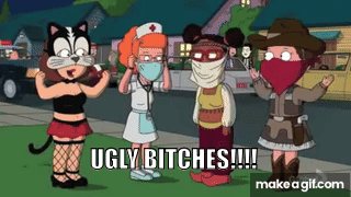 Ugly Bitches- Family Guy on Make a GIF
