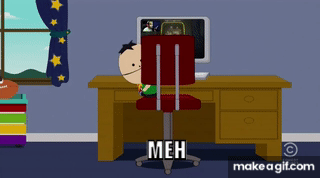 South Park - meh on Make a GIF