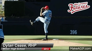 August 2013 DYLAN CEASE, RHP, MILTON HIGH SCHOOL CLASS OF 2014