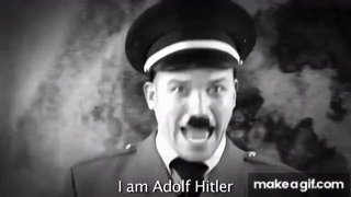 I Am Adolf Hitler Meme On Make A GIF