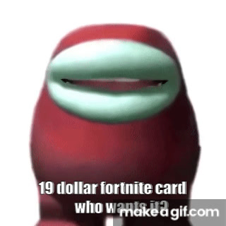 19 Dollar Fortnite Card On Make A Gif