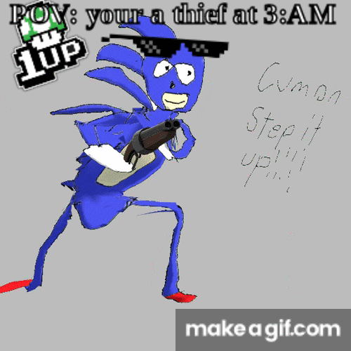 sanic has plus 1 life but better and stronger than you on Make a GIF