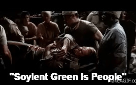 Soylent Green Is People On Make A Gif