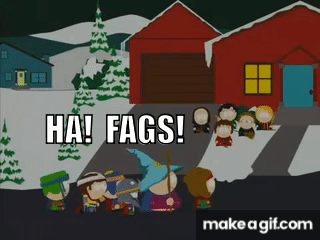 South Park HA! FAGS! on Make a GIF