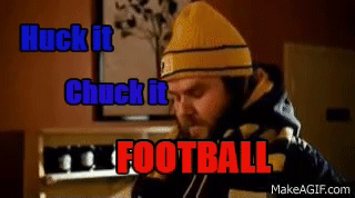 Image result for huck it chuck it football gif
