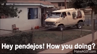Hey pendejos! How you doing? on Make a GIF