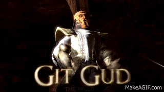 Git gud GIF - Find on GIFER