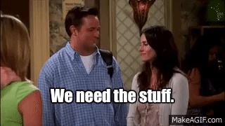Friends - Chandler and Monica "We need the stuff" on Make a GIF.