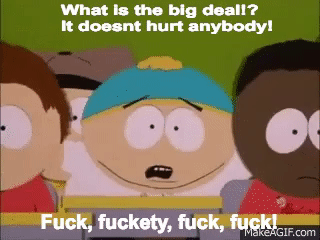 South Park Fuck fuckity fuck fuck on Make a GIF