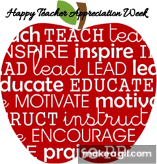 Happy Teacher Appreciation Week on Make a GIF