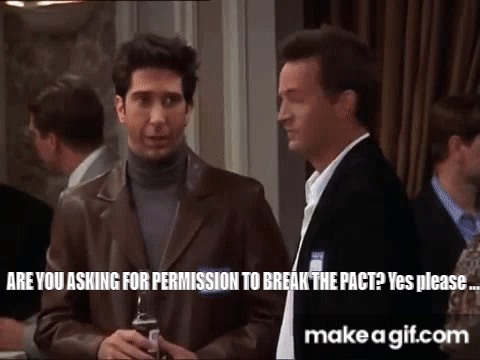 Break the pact friends on Make a GIF
