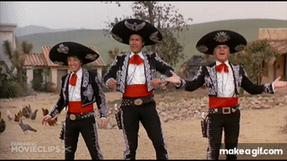 The Three Amigos Oh great. real bullets on Make a GIF