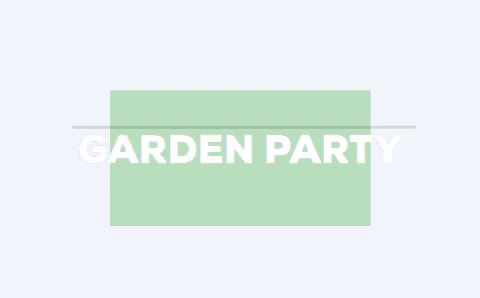 GARDEN PARTY - Area Box