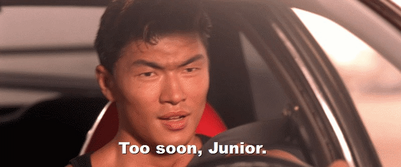 Too Soon, Junior on Make a GIF