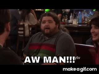 how i met your mother aw man!! (the blitz) on Make a GIF