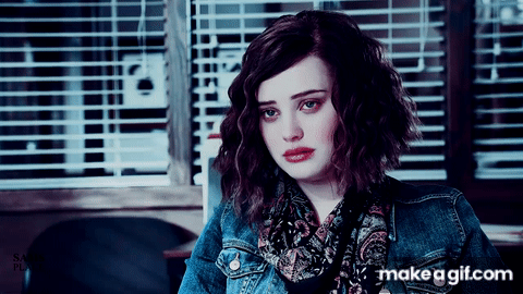Hannah Baker | I didn't think about who I might hurt on Make a GIF