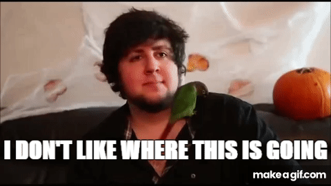 JonTron - I don&#39;t like where this is going. on Make a GIF