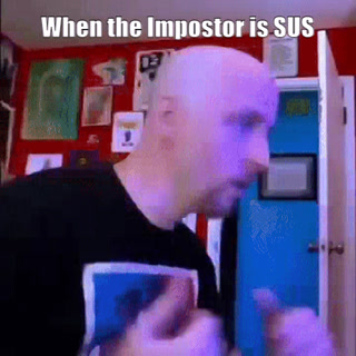 When the Impostor is Sus Blank Template - Imgflip