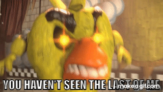 YOU HAVEN'T SEEN THE LAST OF ME on Make a GIF