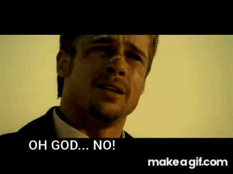 Brad Pitt Se7en "OH GOD!" on Make a GIF