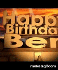 Happy Birthday Ben on Make a GIF