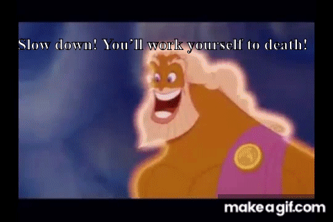 Work yourself to death on Make a GIF