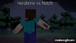 notch and herobrine fighting
