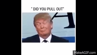 DID YOU PULL OUT ? on Make a GIF